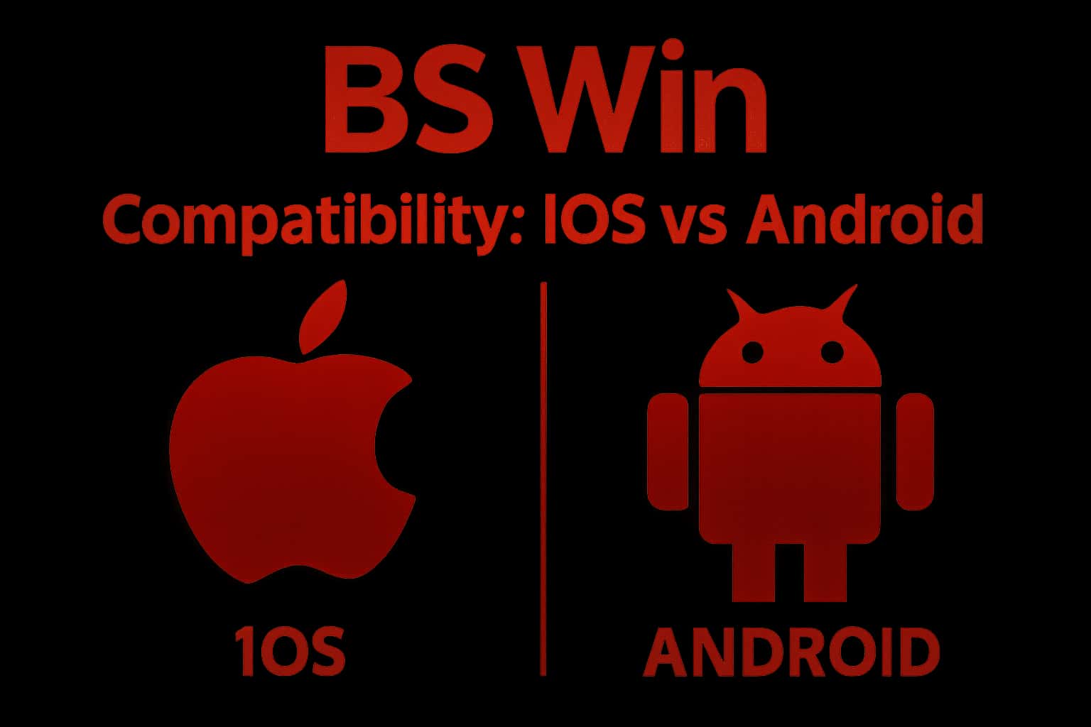 A visual representation illustrating BS Win compatibility across iOS and Android platforms.