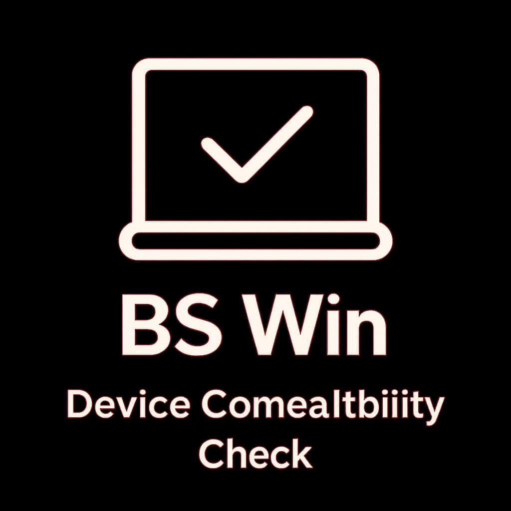 Icon representing BS Win Device Compatibility Check.
