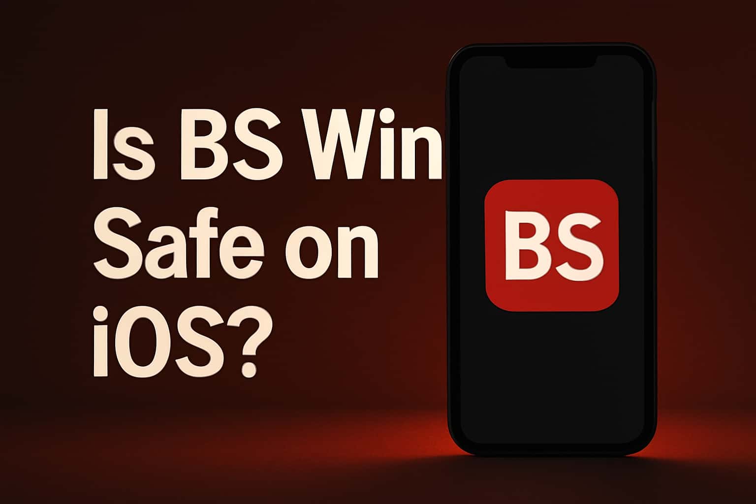 Informational scene about the safety of BS Win on iOS